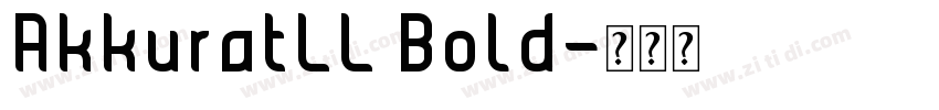 AkkuratLL Bold字体转换